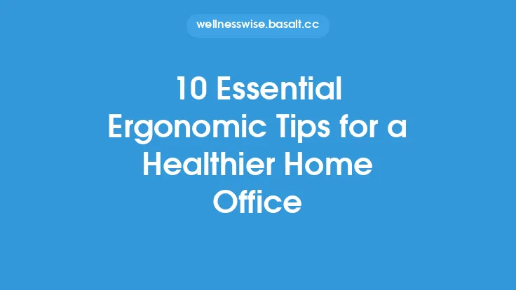 10 Essential Ergonomic Tips for a Healthier Home Office Thumbnail