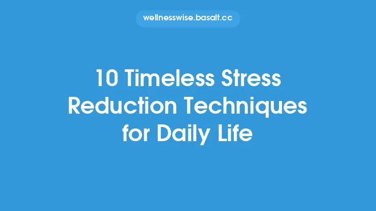 10 Timeless Stress Reduction Techniques for Daily Life Thumbnail