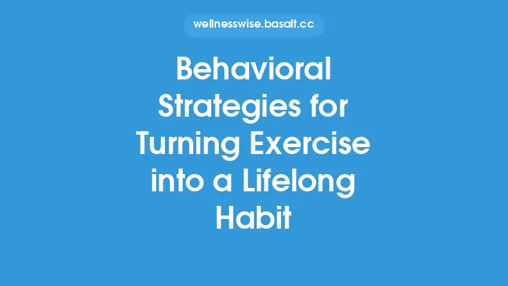 Behavioral Strategies for Turning Exercise into a Lifelong Habit Thumbnail