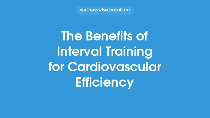 The Benefits of Interval Training for Cardiovascular Efficiency Thumbnail
