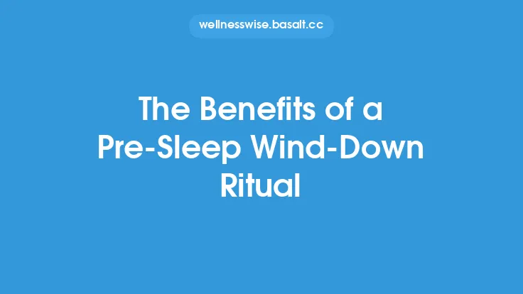 The Benefits of a Pre‑Sleep Wind‑Down Ritual Thumbnail