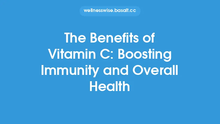 The Benefits of Vitamin C: Boosting Immunity and Overall Health Thumbnail