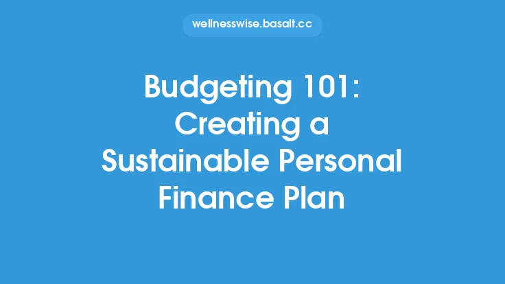 Budgeting 101: Creating a Sustainable Personal Finance Plan Thumbnail