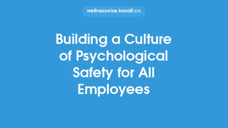 Building a Culture of Psychological Safety for All Employees Thumbnail