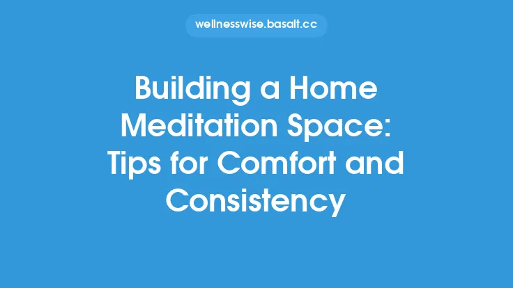 Building a Home Meditation Space: Tips for Comfort and Consistency Thumbnail