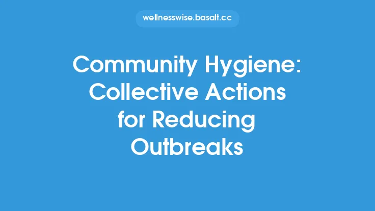 Community Hygiene: Collective Actions for Reducing Outbreaks Thumbnail