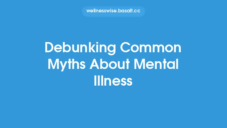Debunking Common Myths About Mental Illness Thumbnail