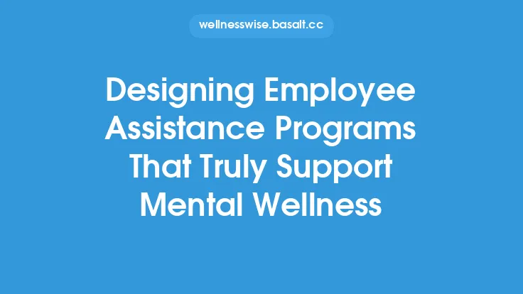 Designing Employee Assistance Programs That Truly Support Mental Wellness Thumbnail