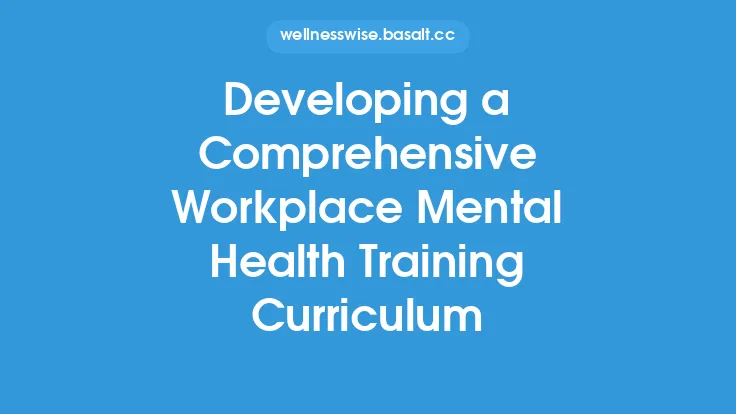 Developing a Comprehensive Workplace Mental Health Training Curriculum Thumbnail