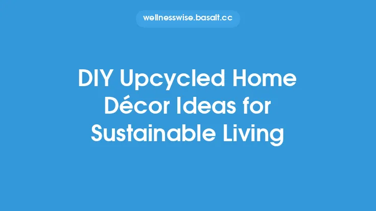 DIY Upcycled Home Décor Ideas for Sustainable Living Thumbnail