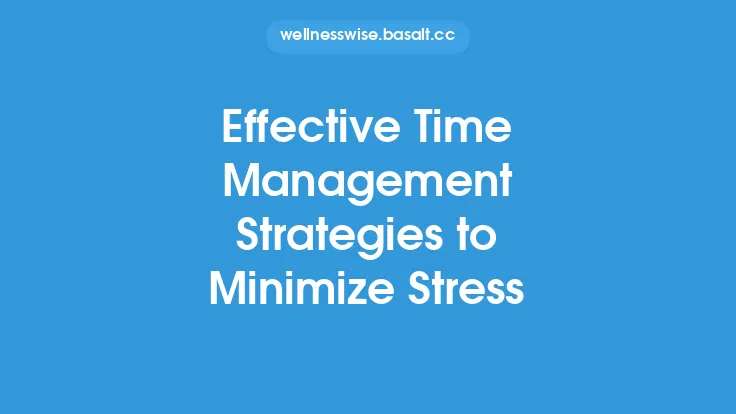 Effective Time Management Strategies to Minimize Stress Thumbnail