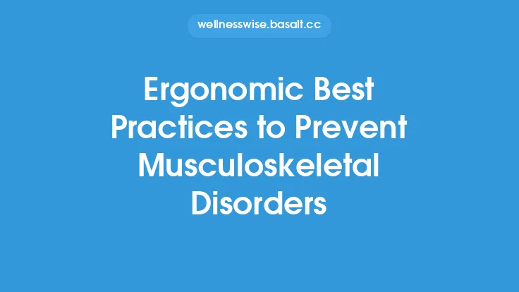 Ergonomic Best Practices to Prevent Musculoskeletal Disorders Thumbnail
