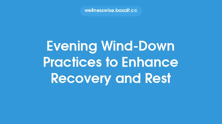 Evening Wind‑Down Practices to Enhance Recovery and Rest Thumbnail