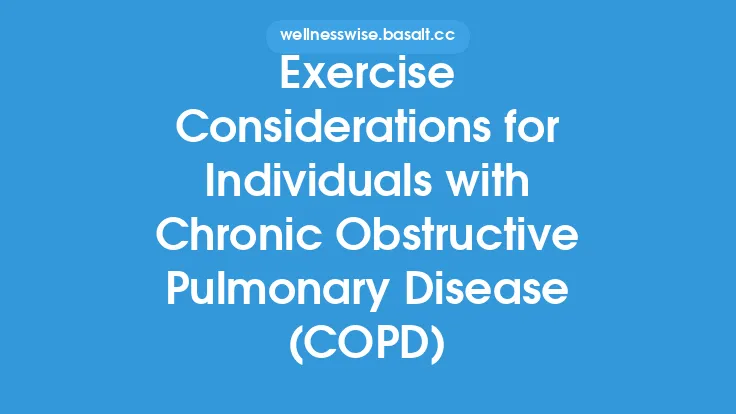 Exercise Considerations for Individuals with Chronic Obstructive Pulmonary Disease (COPD) Thumbnail