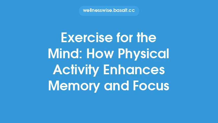 Exercise for the Mind: How Physical Activity Enhances Memory and Focus Thumbnail