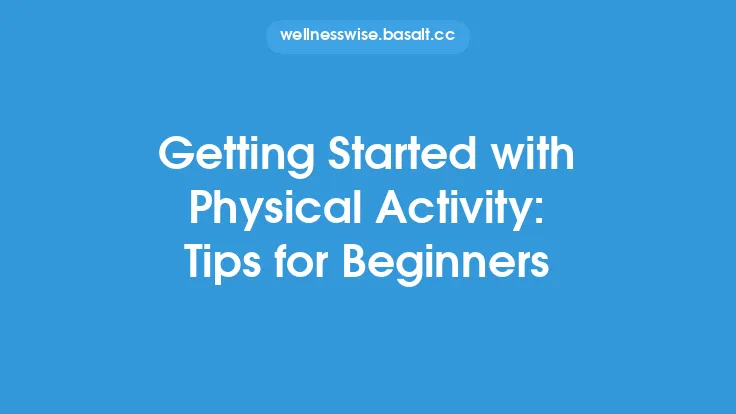 Getting Started with Physical Activity: Tips for Beginners Thumbnail