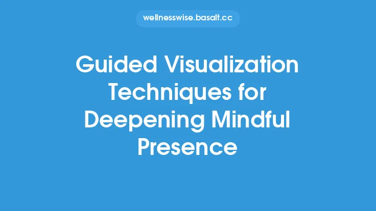 Guided Visualization Techniques for Deepening Mindful Presence Thumbnail
