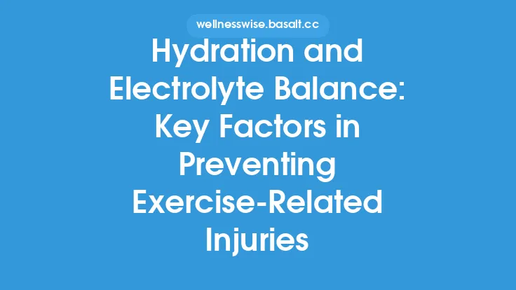 Hydration and Electrolyte Balance: Key Factors in Preventing Exercise‑Related Injuries Thumbnail