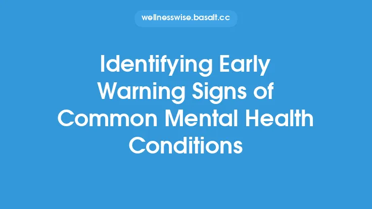 Identifying Early Warning Signs of Common Mental Health Conditions Thumbnail