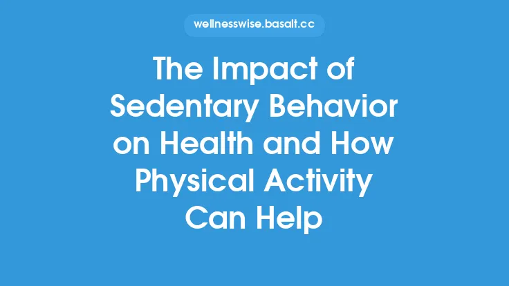 The Impact of Sedentary Behavior on Health and How Physical Activity Can Help Thumbnail