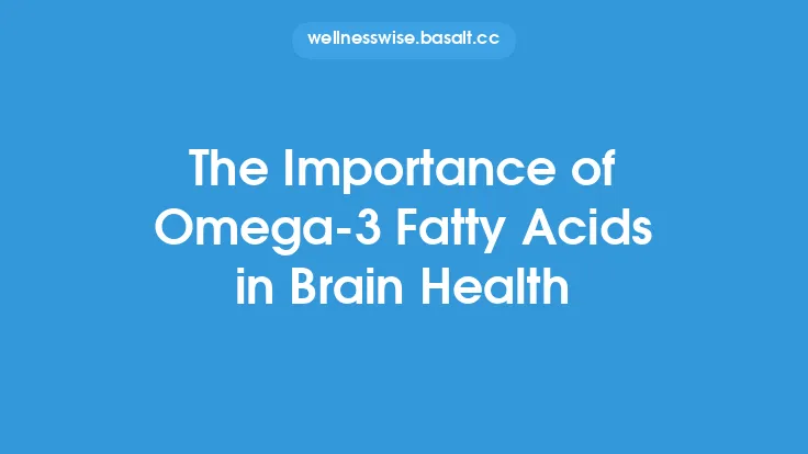 The Importance of Omega-3 Fatty Acids in Brain Health Thumbnail