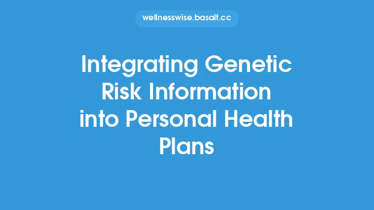Integrating Genetic Risk Information into Personal Health Plans Thumbnail