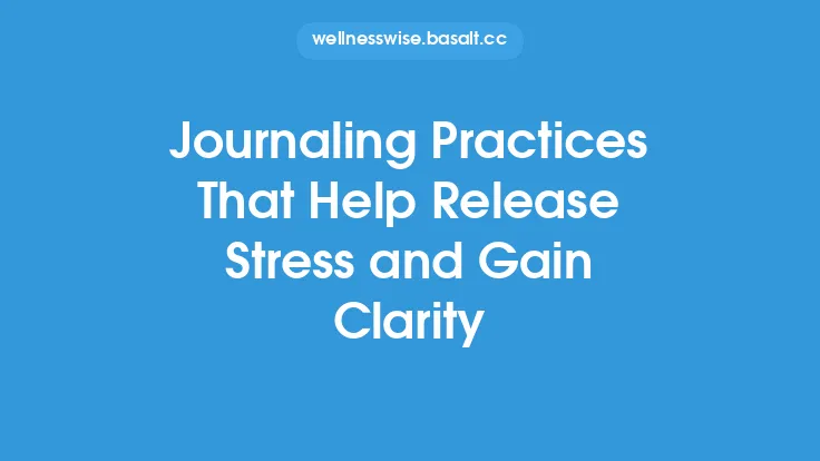 Journaling Practices That Help Release Stress and Gain Clarity Thumbnail