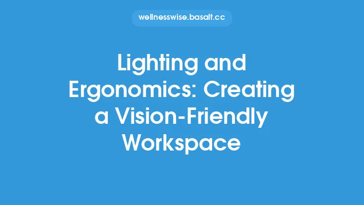 Lighting and Ergonomics: Creating a Vision-Friendly Workspace Thumbnail