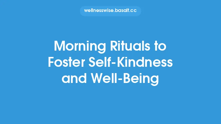 Morning Rituals to Foster Self‑Kindness and Well‑Being Thumbnail