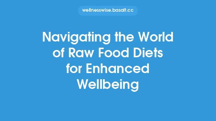 Navigating the World of Raw Food Diets for Enhanced Wellbeing Thumbnail