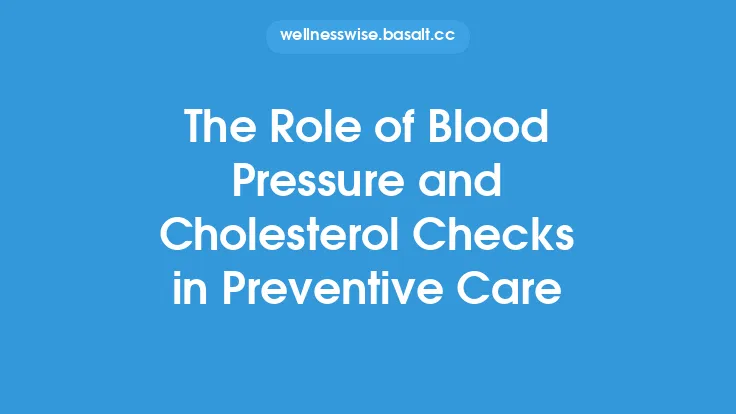 The Role of Blood Pressure and Cholesterol Checks in Preventive Care Thumbnail