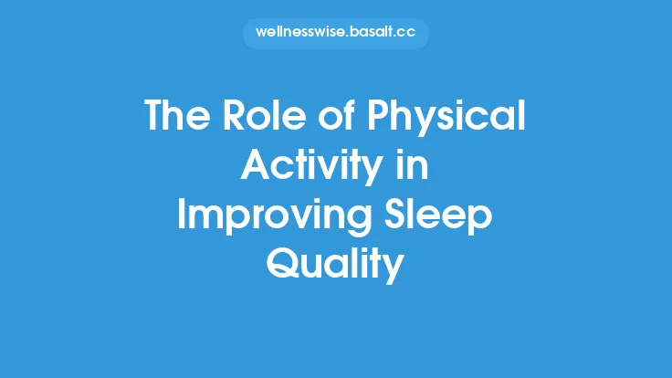 The Role of Physical Activity in Improving Sleep Quality Thumbnail