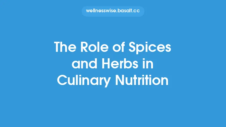 The Role of Spices and Herbs in Culinary Nutrition Thumbnail