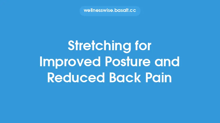 Stretching for Improved Posture and Reduced Back Pain Thumbnail