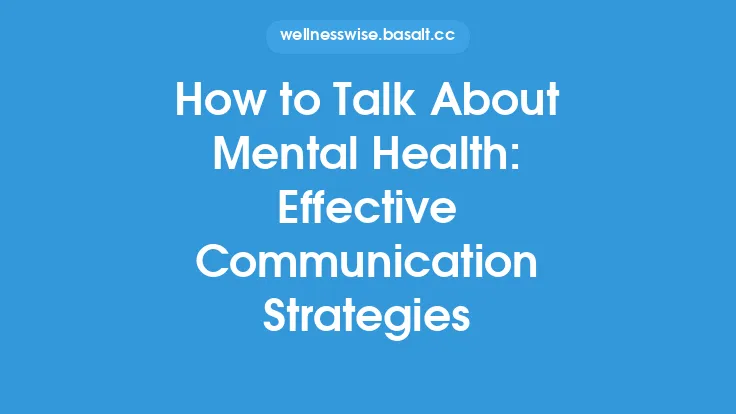 How to Talk About Mental Health: Effective Communication Strategies Thumbnail