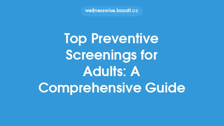 Top Preventive Screenings for Adults: A Comprehensive Guide Thumbnail
