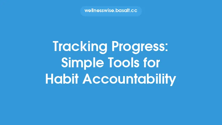 Tracking Progress: Simple Tools for Habit Accountability Thumbnail