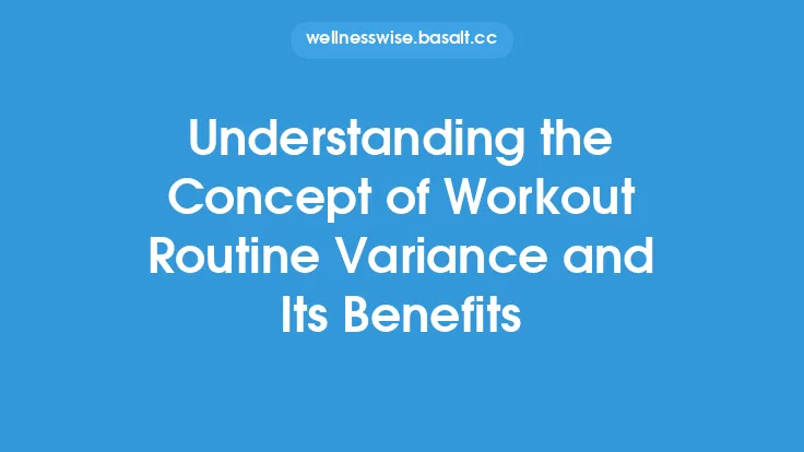 Understanding the Concept of Workout Routine Variance and Its Benefits Thumbnail