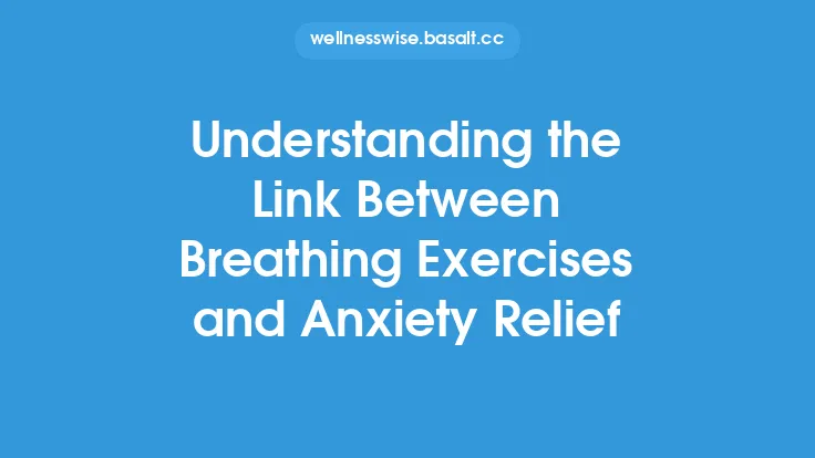 Understanding the Link Between Breathing Exercises and Anxiety Relief Thumbnail