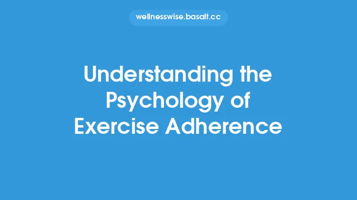 Understanding the Psychology of Exercise Adherence Thumbnail
